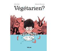 Julien Baer – Végétarien ? – Illustré par Sébastien Mourrain – Cartonné