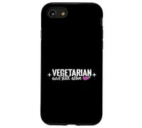 Végétarien et Toujours Vivant drôle végétalien Coque pour iPhone SE (2020) / 7/8