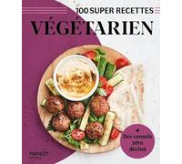 Végétarien: Facile, rapide, bon !