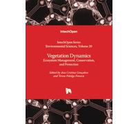 Vegetation Dynamics - Ecosystem Management, Conservation, and Protection