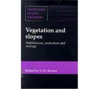 Vegetation & Slopes - Stabilization, Protection & Ecology: Stabilization, Protection & Ecology: Proceedings of the International Conference Held at Th