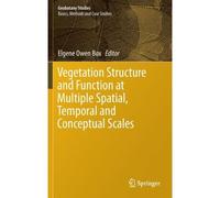 Vegetation Structure And Function At Multiple Spatial, Temporal And Conceptual Scales