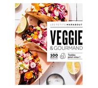 Collectif – Veggie & gourmand – 100 recettes testées pour vous ! – Broché