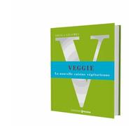Veggie - La Nouvelle Cuisine Végétarienne