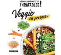 Veggie ou presque Olivier Ploton (Photographie), Élise Delprat-Alvarès (Auteur), Clémence Roquefort (Auteur), Amandine Honegger (Photographie)