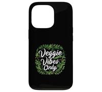 Veggie Vibes Only Plant Based Vegetarian Vegan Lifestyle Coque pour iPhone 13 Pro