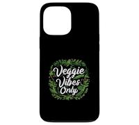 Veggie Vibes Only Plant Based Vegetarian Vegan Lifestyle Coque pour iPhone 13 Pro Max