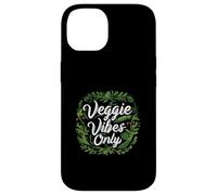 Veggie Vibes Only Plant Based Vegetarian Vegan Lifestyle Coque pour iPhone 14