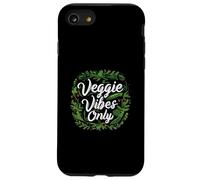 Veggie Vibes Only Plant Based Vegetarian Vegan Lifestyle Coque pour iPhone SE (2020) / 7/8