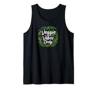 Veggie Vibes Only Plant Based Vegetarian Vegan Lifestyle Débardeur