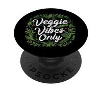 Veggie Vibes Only Plant Based Vegetarian Vegan Lifestyle PopSockets PopGrip Adhésif