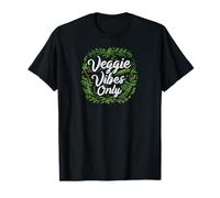 Veggie Vibes Only Plant Based Vegetarian Vegan Lifestyle T-Shirt