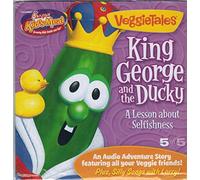 VeggieTales - King George and the Ducky