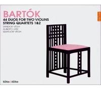 Vegh, Sandor - Bartok - 44 duos pour deux violons / Quatuors à cordes 1 & 2