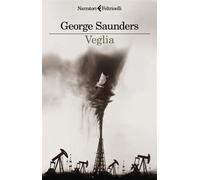 Veglia - George Saunders - Feltrinelli Editore - ebook (ePub) - Livre