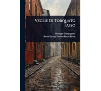 Veglie Di Torquato Tasso