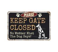 VEGlkj Panneau « Please Keep Gate Closed » « No Matter What The Dog Says Husky » - Panneau d'avertissement pour clôture, cour, maison - 20,3 x 30,5 cm