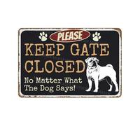 VEGlkj Panneau « Please Keep Gate Closed » « No Matter What The Dog Says Husky » - Panneau d'avertissement pour clôture, cour, maison - 20,3 x 30,5 cm