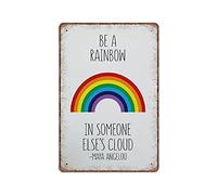 VEGlkj Plaque en métal vintage avec citation inspirante « Be A Rainbow in Someone Else's Cloud » - Décoration de chambre d'enfant - Pour bureau, cuisine, garage, salon, garage, maman, papa, 20 x 30 cm