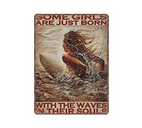 VEGlkj Plaque en métal vintage humoristique avec inscription « Some Girls Are Just Born with The Waves in Their Souls » - Décoration murale pour pub, bar, cuisine, jardin, salle de bain, maison, 30 x