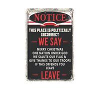 VEGlkj Plaque murale amusante en métal avec inscription « This Place Is Politically Incorrect If This Offends You Leave » - 20,3 x 30,5 cm