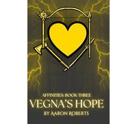 Vegna's Hope: Affinities: Book Three