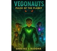 VEGONAUTS - Pulse of the Planet: Unity is their power. Compassion is their weapon