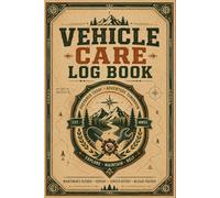 Vehicle Care Log Book: Service Planner for Recording Appointment Dates, Work Performed, Fuel Economy, Tire Changes & Ownership History