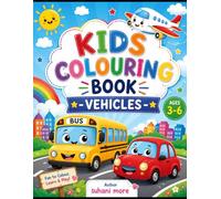 Vehicle Coloring Book for Kids Ages 3-6