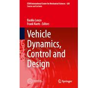 Vehicle Dynamics, Control and Design