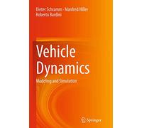 Vehicle Dynamics: Modeling and Simulation