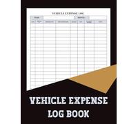 Vehicle Expense Log Book: Use this vehicle expense logbook to record essential cost details and maintain organized financial records.