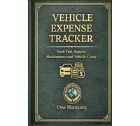 Vehicle Expense Tracker: Track Fuel, Repairs, Maintenance and Vehicle Costs