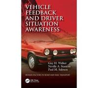 Vehicle Feedback and Driver Situation Awareness (Human Factors in Road and Rail Transport) - [Version Originale] Inconnu (Auteur)