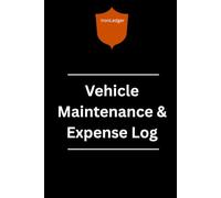 VEHICLE MAINTENANCE & EXPENSE LOG: The Professional Way to Track Maintenance, Fuel, and Total Ownership Costs.