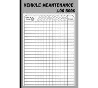 Vehicle Maintenance Log Book: Car Repair Journal / Track Repairs, Oil Changes, Fuel, Mileage & Tire Replacement / Automotive Service Record Book & ... Diary for Car, Truck, or Motorcycle Owners