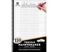 Vehicle Maintenance Log Book: Service and Repair Record Book for Vehicle And Car / Track Maintenance Service Record Book / Vehicle Oil Change Logbook ... Notebook, Gift For Truck Or Motorcycle Owner
