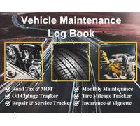 Vehicle Maintenance Log Book: Service & Repair History & Checklist for Cars and Trucks incl. Oil Change and Tire Mileage | 100 Pages, 8.25" x 6"