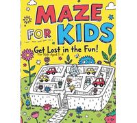 Vehicle Maze Activity Book for Kids Aged 5-8 | Get Lost in the Fun with Cars, Trucks, Planes & Trains: 50 Fun & Challenging Mazes with Cars, Trucks, ... Logic, Coordination, and Concentration