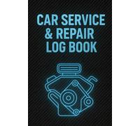 Vehicle Service & Repair Record Book - 6” × 9” Log for Maintenance History: 25 Pages for Servicing + 25 Pages for Repairs | Track Mileage, Costs, Parts, and Garage Details