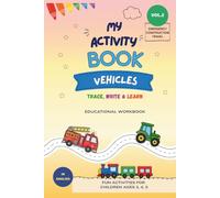 VEHICLES ACTIVITY BOOK - VOLUME 2: EMERGENCY, CONSTRUCTION AND TRAVEL: Learn Through Play with Tracing, Coloring, Cutting and Pasting Activities for Preschool Kids Ages 3-5