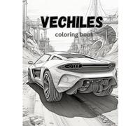 Vehicles Coloring Book for Kids Ages 4-8 - Fun Cars, Trucks, Planes, and More 8.5"X 11": 50 Easy and Cute Vehicle Designs | Activity Book for Boys ... | Trucks, Buses, Cars, Trains, and Airplanes