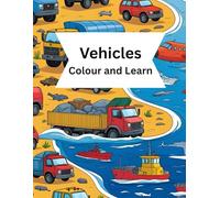 Vehicles Colour and Learn
