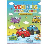Vehicles Colouring Book: For young children