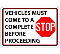 Vehicles Must Fully Stop Before Proceeding Aluminum Sign 8 X 12 in