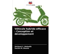 Véhicule hybride efficace : Conception et développement