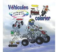 Véhicules à colorier pour garçon à partir de 6 ans: Livre de coloriage véhicules (motos, voitures, camions, grues, avions...)