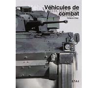 Véhicules de combat - Octavio Diez - Eds Techniques Pour L'automobile Et L'industrie - cartonné - Guide