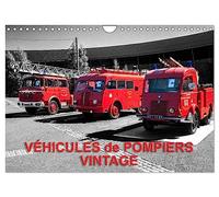 VÉHICULES de POMPIERS VINTAGE (Calendrier mural 2027 DIN A4 vertical), CALVENDO calendrier mensuel: Exposition d'anciens véhicules de pompiers