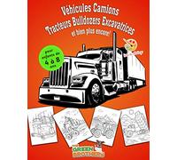 Véhicules livre de coloriage pour enfants: de 4 à 8 ans, Camions Tracteurs Bulldozers Excavatrices et bien plus encore!
